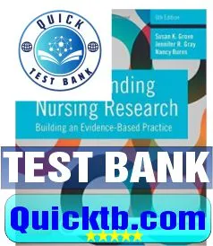 Test bank Understanding Nursing Research 6 Edition