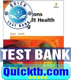 Test Bank for Foundations and Adult Health Nursing, 7th