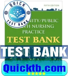 Test Bank for Community Public Health Nursing 5th