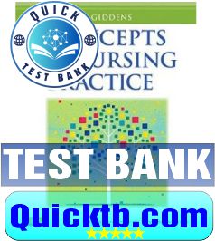 Test Bank for Concepts for Nursing Practice, 1st Edition by Jean Foret Giddens
