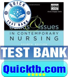 Test bank Ethics and Issues in Contemporary Nursing 4th Edition