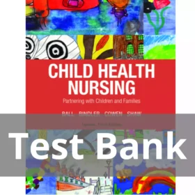 Child Health Nursing 3rd Edition Test Bank by Jane W. Ball PDF