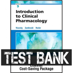 Introduction to Clinical Pharmacology 9th Edition Visovsky Test Bank PDF