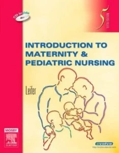 Leifer Introduction to Maternity & Pediatric Nursing, 5e