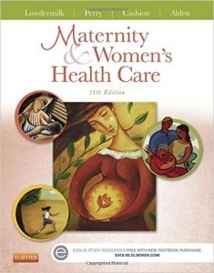 Lowdermilk Maternity and Women’s Health Care 11th Edition Test Bank
