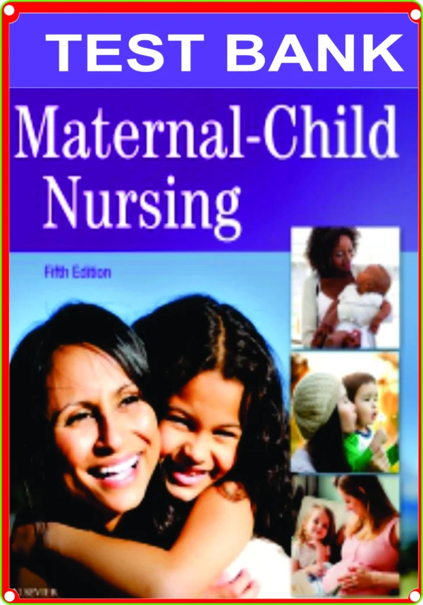 Child Nursing 5th Edition Test Bank