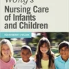 Wongs Nursing Care of Infants and Children 10e 1