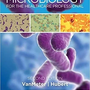 Microbiology for the Healthcare Professional 2nd Edition VanMeter Hubert Test Bank PDF| Quicktb